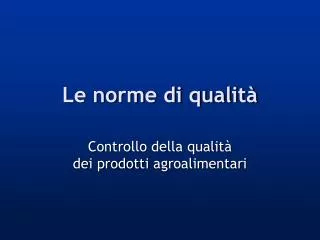 le norme di qualit
