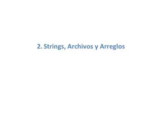 2 strings archivos y arreglos