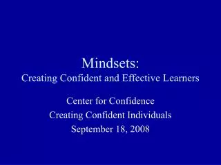 Mindsets: Creating Confident and Effective Learners