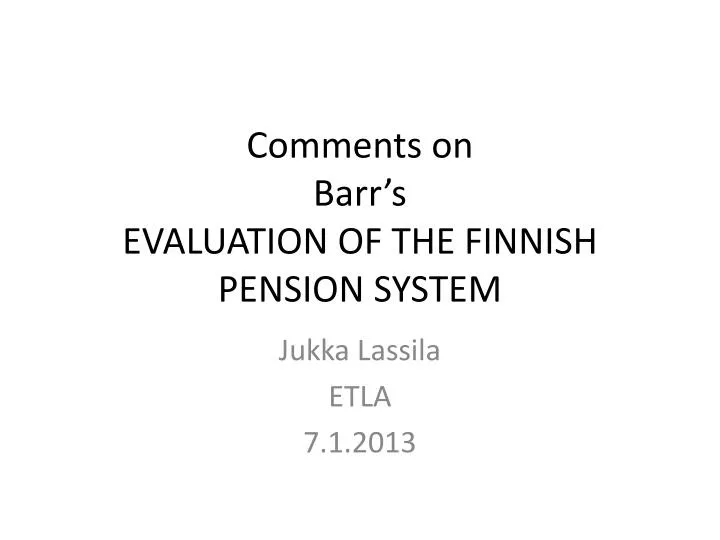 comments on barr s evaluation of the finnish pension system