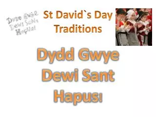 St David`s Day Traditions