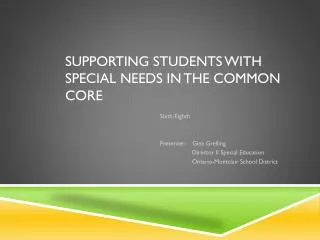 Supporting students with special needs in the common core