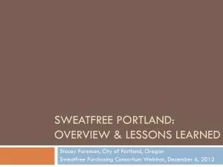 SweatFree Portland: Overview &amp; Lessons Learned