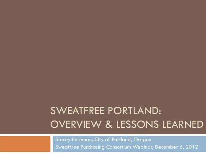 sweatfree portland overview lessons learned