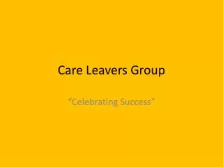 Care Leavers Group