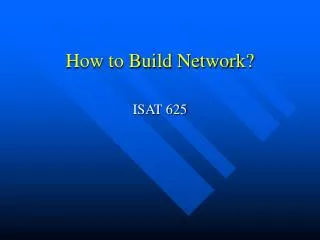 How to Build Network?