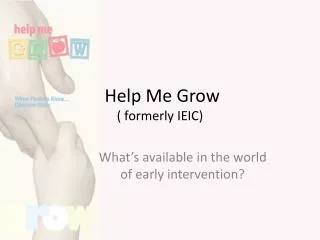Help Me Grow ( formerly IEIC)