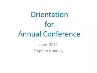 Orientation for Annual Conference