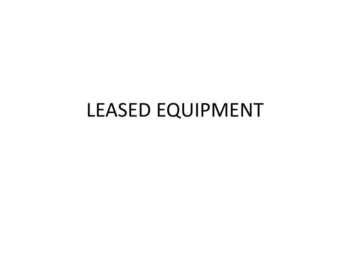 leased equipment