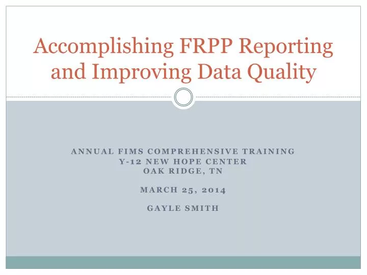 accomplishing frpp reporting and improving data quality
