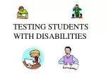TESTING STUDENTS WITH DISABILITIES - slide 1