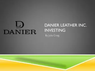 Danier Leather Inc. Investing