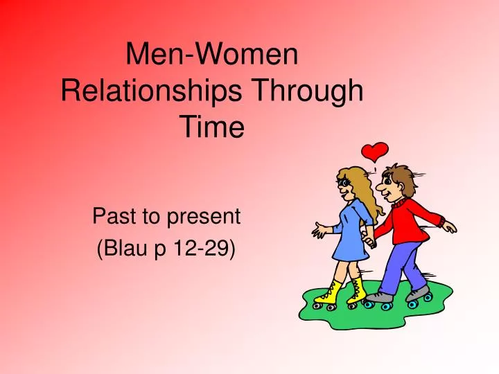 men women relationships through time