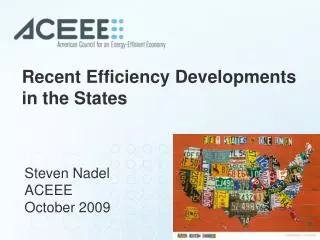 Recent Efficiency Developments in the States