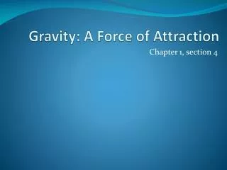 gravity a force of attraction