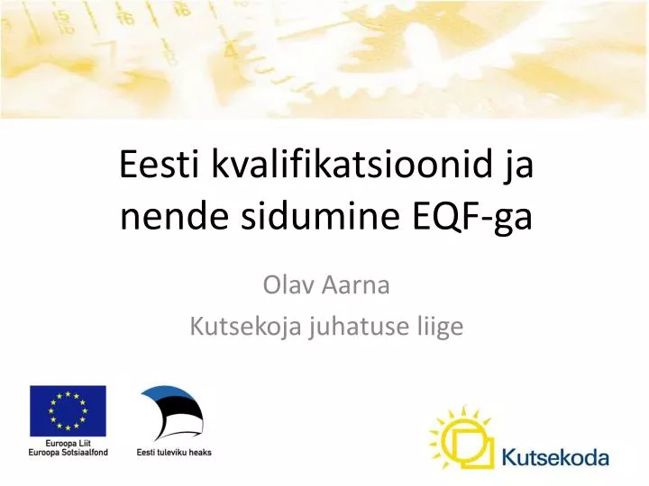 eesti kvalifikatsioonid ja nende sidumine eqf ga