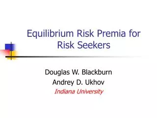 Equilibrium Risk Premia for Risk Seekers