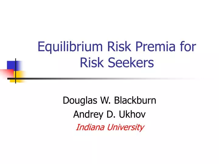 equilibrium risk premia for risk seekers