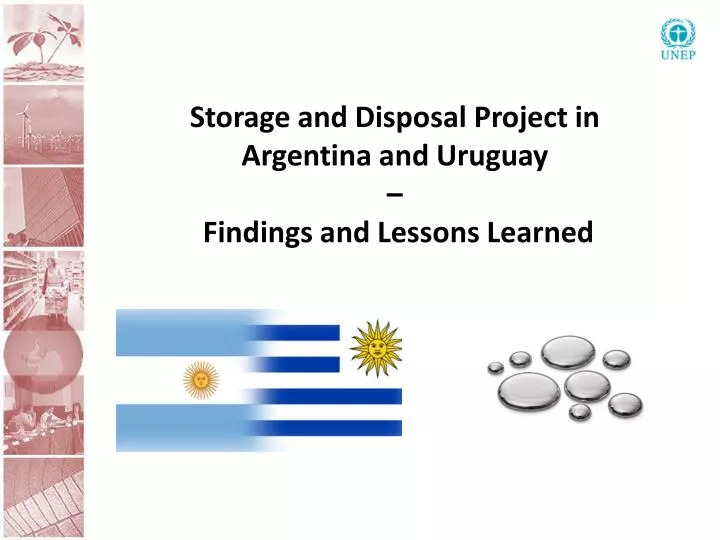 storage and disposal project in argentina and uruguay findings and lessons learned