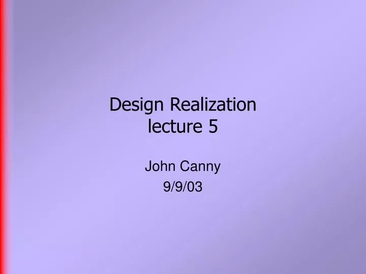 design realization lecture 5