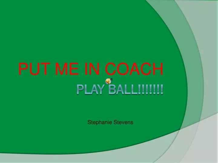 put me in coach