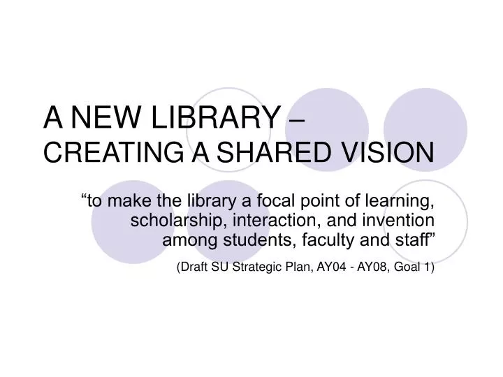 a new library creating a shared vision
