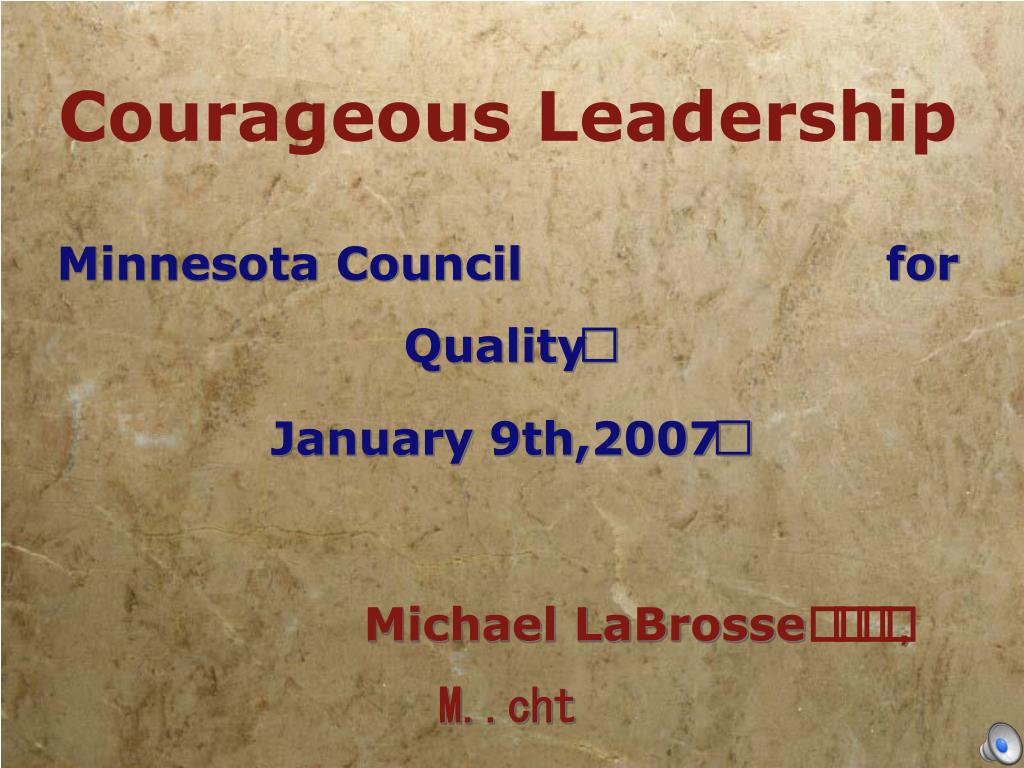 PPT - Courageous Leadership PowerPoint Presentation, free download - ID ...