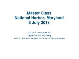 Master Class National Harbor, Maryland 8 July 2013