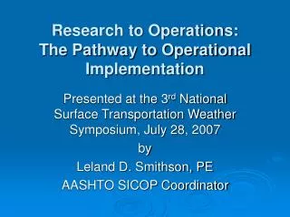 Research to Operations: The Pathway to Operational Implementation