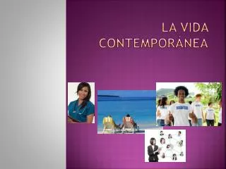 la vida contempor nea