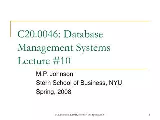 C20.0046: Database Management Systems Lecture #10