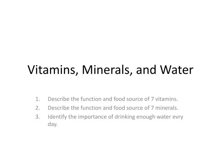 vitamins minerals and water