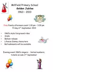 Millfield Primary School Golden Jubilee 1963 – 2013