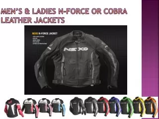 Men’s &amp; Ladies N-Force or Cobra leather jackets