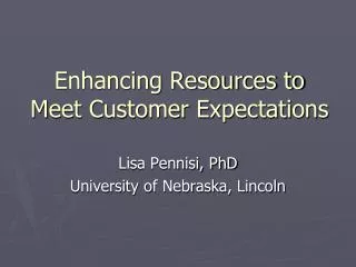 Enhancing Resources to Meet Customer Expectations