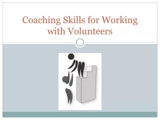 Coaching Skills for Working with Volunteers