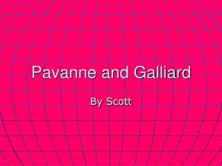Pavanne and Galliard