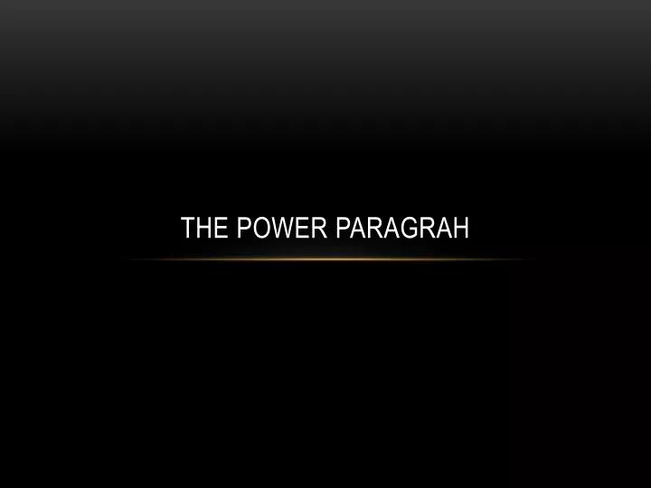 the power paragrah