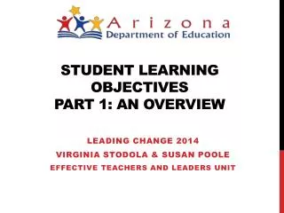 Student Learning Objectives Part 1: An Overview