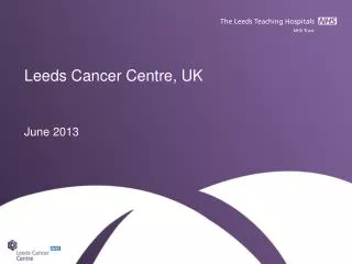Leeds Cancer Centre, UK