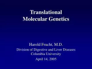 Translational Molecular Genetics