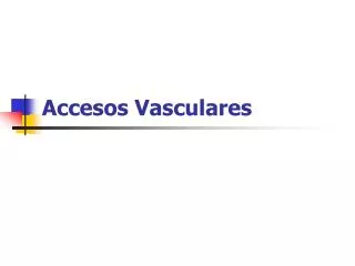 accesos vasculares