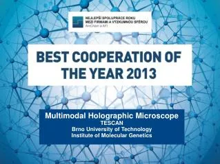 Multimodal Holographic Microscope TESCAN Brno University of Technology