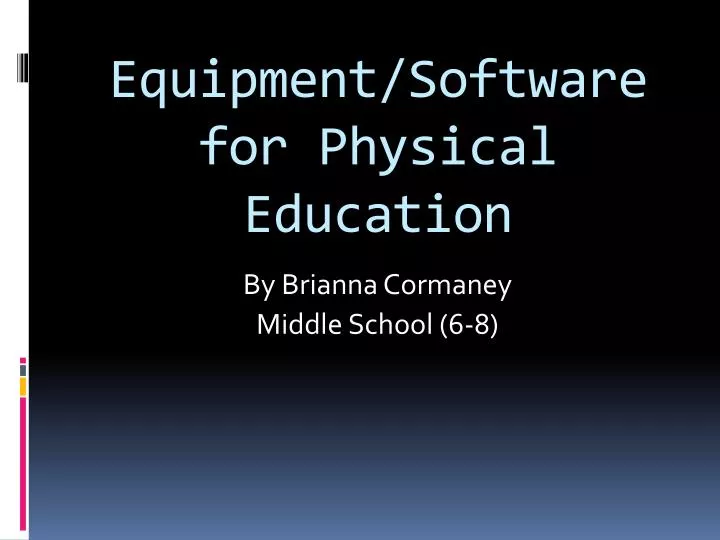 equipment software for physical education