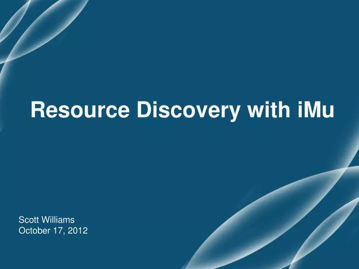 resource discovery with imu