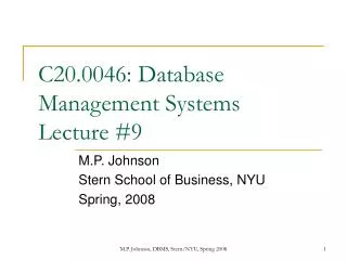 C20.0046: Database Management Systems Lecture #9