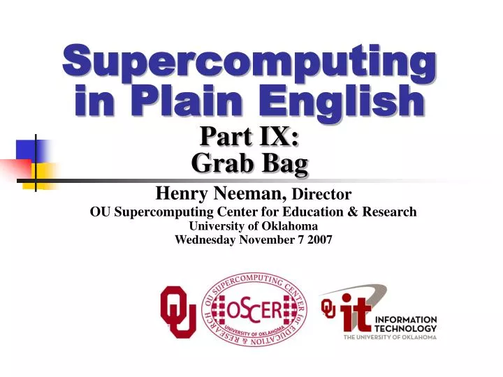 supercomputing in plain english part ix grab bag