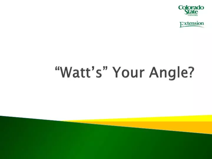 watt s your angle