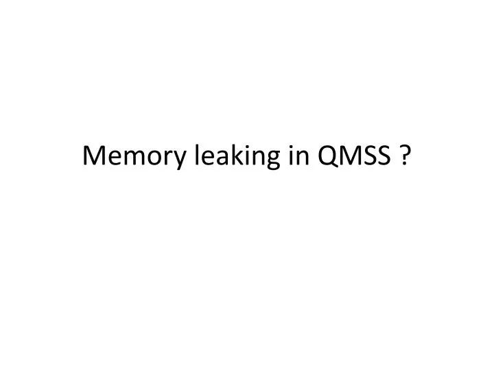 memory leaking in qmss