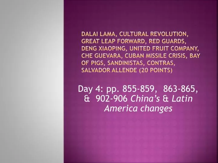 day 4 pp 855 859 863 865 902 906 china s latin america changes